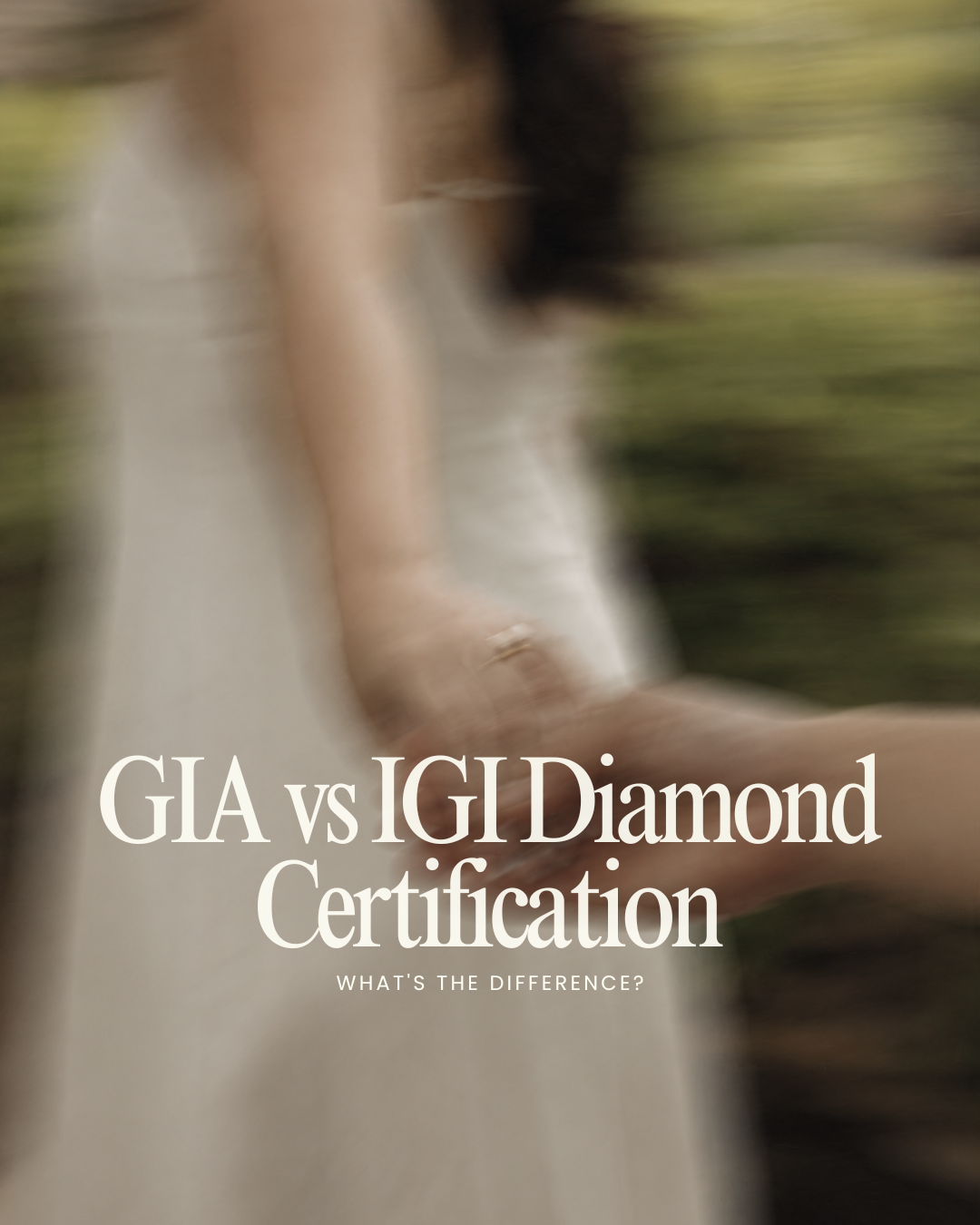 GIA vs IGI Diamond Certification: What's the Difference?